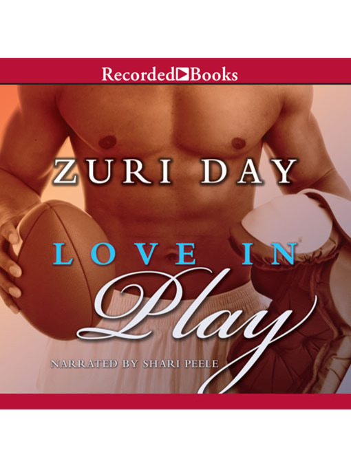 Title details for Love In Play by Zuri Day - Available